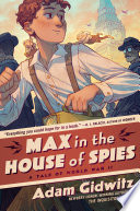 Max in the House of Spies: A Tale of World War II cover
