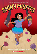 Shiny Misfits: A Graphic Novel cover