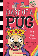 Diary of a Pug: Pug the Prince cover