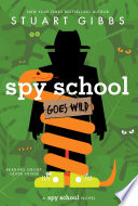 Spy School Goes Wild cover