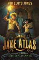 Jake Atlas and the Tomb of the Emerald Snake cover