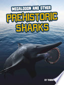 Megalodon and Other Prehistoric Sharks cover