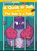 A Quail in Jail and The Rain Is a Pain cover