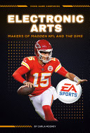 Electronic Arts: Makers of Madden NFL and The Sims cover