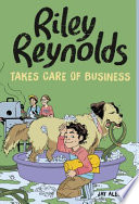 Riley Reynolds Takes Care of Business cover