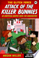 Attack of the Killer Bunnies: An Unofficial Graphic Novel for Minecrafters cover