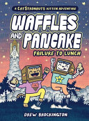 Waffles and Pancake: Failure to Lunch cover
