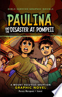 Paulina and the Disaster at Pompeii: A Mount Vesuvius Eruption Graphic Novel cover