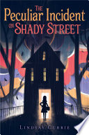 The Peculiar Incident on Shady Street cover