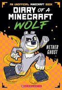 Diary of a Minecraft Wolf: Nether Ghost cover
