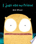 I Just Ate My Friend cover