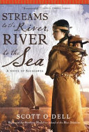 Streams to the River, River to the Sea: A Novel of Sacagawea cover