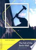 The Fall of the Berlin Wall: The Cold War Ends cover