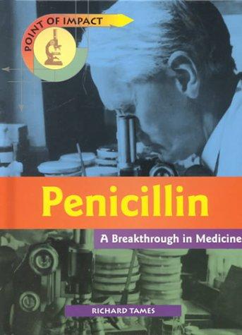 Penicillin: A Breakthrough in Medicine cover