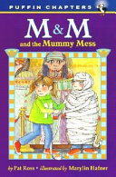 M & M and the Mummy Mess cover