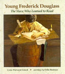 Young Frederick Douglass: The Slave Who Learned to Read cover