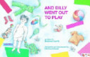 And Billy Went out to Play cover
