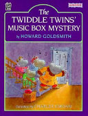 The Twiddle Twins' Music Box Mystery cover
