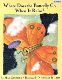 Where Does the Butterfly Go When It Rains? cover