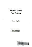 Threat to the Sea Otters cover