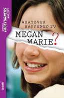 Whatever Happened to Megan Marie? cover