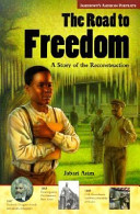 The Road to Freedom: A Story of the Reconstruction cover