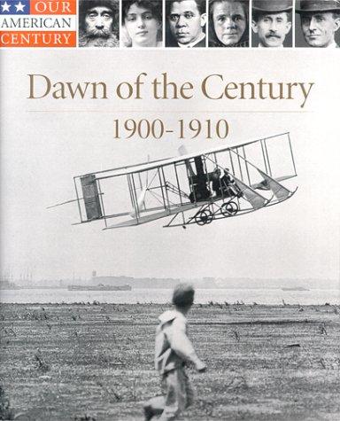 Dawn of the Century: 1900-1910 cover