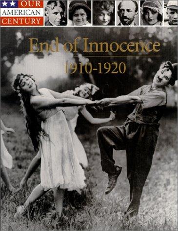 End of Innocence: 1910-1920 cover