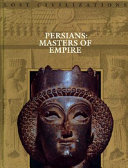 Persians: Masters of Empire cover