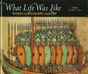 What Life Was Like When Longships Sailed cover