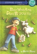 The Boy Who Ate Dog Biscuits cover