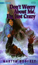 Don't Worry About Me, I'm Just Crazy cover