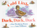 Cold Little Duck, Duck, Duck cover