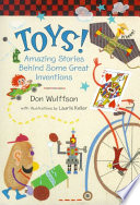 Toys! Amazing Stories Behind Some Great Inventions cover