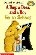 A Bug, a Bear, and a Boy Go to School (Compilation) cover