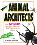 How Spiders and Other Silkmakers Build Their Amazing Homes cover