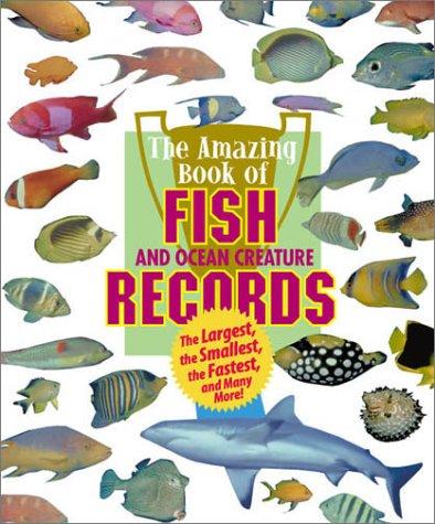 The Amazing Book of Fish and Ocean Creature Records cover