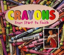 Crayons: From Start to Finish cover