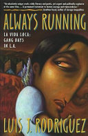 Always Running: La Vida Loca, Gang Days in L.A. cover