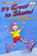 It's Great to Skate! An Easy Guide to In-Line Skating cover