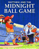 Matthew and the Midnight Ball Game cover
