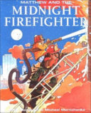 Matthew and the Midnight Firefighter cover