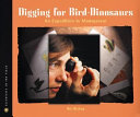 Digging for Bird-Dinosaurs: An Expedition to Madagascar cover