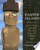 Easter Island: Giant Stone Statues Tell of a Rich and Tragic Past cover