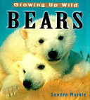 Growing Up Wild: Bears cover