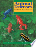 Animal Defenses: How Animals Protect Themselves cover