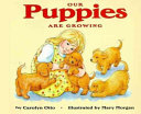 Our Puppies Are Growing cover
