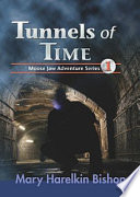 Tunnels of Time: A Moose Jaw Adventure cover