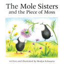 The Mole Sisters and the Piece of Moss cover