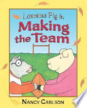 Louanne Pig in Making the Team cover